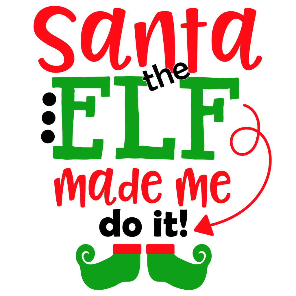 Elf Made Me Do It Christmas Free Svg File Svg Heart 7607