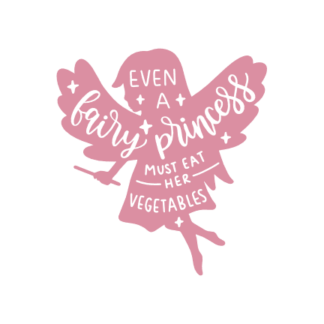 even-a-fairy-princess-must-eat-her-vegetables-funny-girly-free-svg-file-SvgHeart.Com