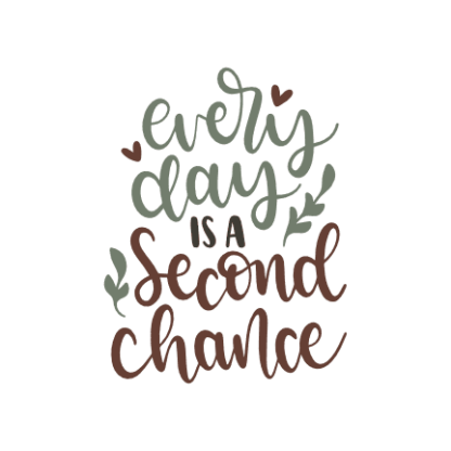 every-day-is-a-second-chance-motivational-free-svg-file-SvgHeart.Com