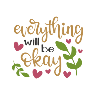 everything-will-be-ok-motivational-hearts-free-svg-file-SvgHeart.Com