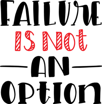 failure-is-not-an-option-inspirational-free-svg-file-SvgHeart.Com