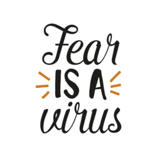 fear-is-a-virus-free-svg-file-SvgHeart.Com