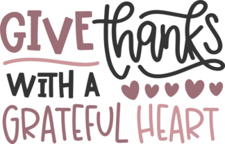give-thanks-with-a-grateful-heart-thanks-giving-free-svg-file-SvgHeart.Com