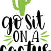 go-sit-on-a-cactus-funny-free-svg-file-SvgHeart.Com