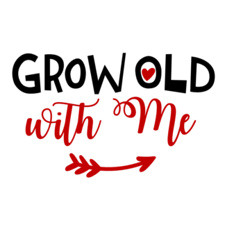 grow-old-with-me-anniversary-free-svg-file-SvgHeart.Com