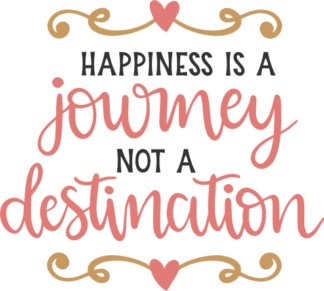 happiness-is-a-journey-not-a-destination-positive-free-svg-file-SvgHeart.Com