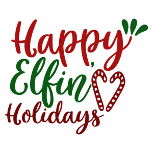 Happy Elfin Holidays, Christmas Free Svg File - SVG Heart