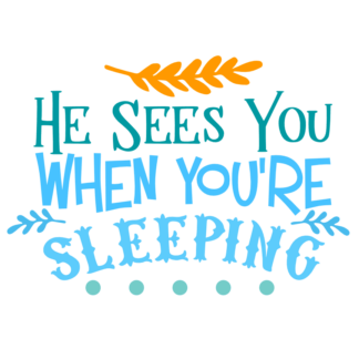 he-sees-you-when-youre-sleeping-free-svg-file-SvgHeart.Com