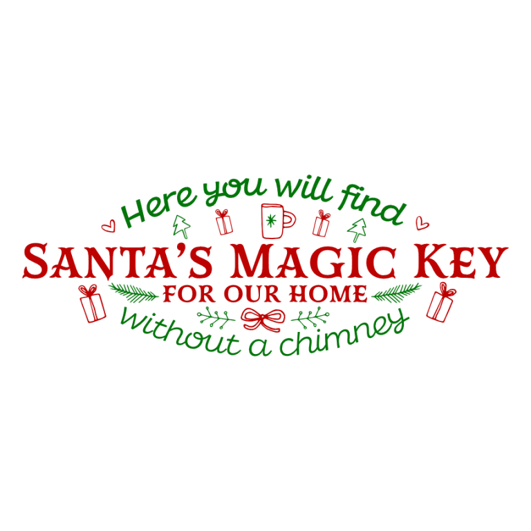 here you will find santa's magic key for our home without a chimney