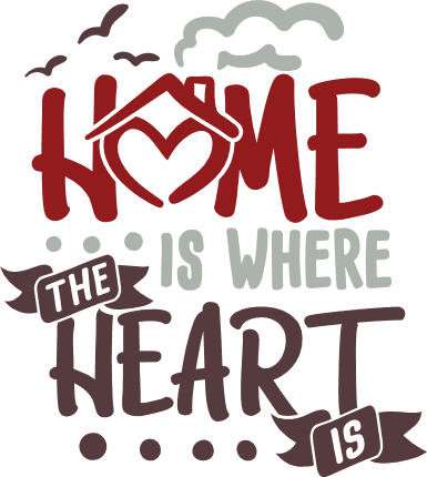 Home Is Where The Heart Is SVG