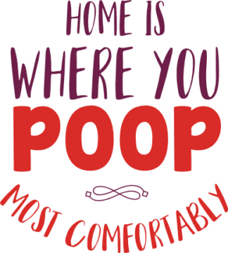 home-is-where-you-poop-most-comfortably-funny-bathroom-free-svg-file-SvgHeart.Com