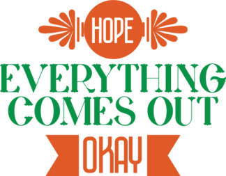 hope-everything-comes-out-okay-funny-bathroom-free-svg-file-SvgHeart.Com