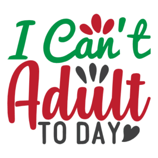 i-cant-adult-to-day-funny-mom-life-svg-file-SvgHeart.Com