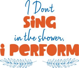 i-dont-sing-in-the-shower-i-perform-bathroom-free-svg-file-SvgHeart.Com