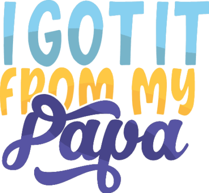 i-got-it-from-my-papa-baby-onesie-free-svg-file-SvgHeart.Com