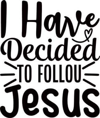 i-have-decided-to-follow-jesus-religious-free-svg-file-SvgHeart.Com