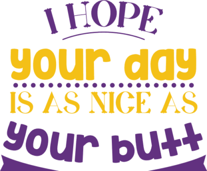 i-hope-your-day-is-as-nice-as-your-butt-bathroom-free-svg-file-SvgHeart.Com