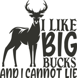 i-like-big-bucks-and-i-cannot-lie-deer-hunter-free-svg-file-SvgHeart.Com