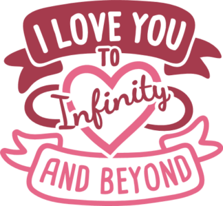 i-love-you-to-infinity-and-beyond-valentines-day-free-svg-file-SvgHeart.Com