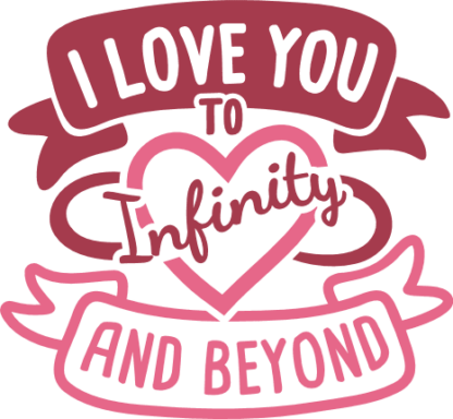 i-love-you-to-infinity-and-beyond-valentines-day-free-svg-file-SvgHeart.Com