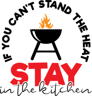 if-you-cant-stand-the-heat-stay-in-the-kitchen-bbq-grilling-free-svg-file-SvgHeart.Com
