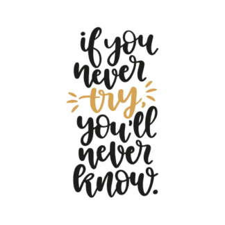 if-you-never-try-youll-never-know-motivational-free-svg-file-SvgHeart.Com