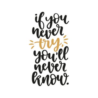 if-you-never-try-youll-never-know-motivational-free-svg-file-SvgHeart.Com