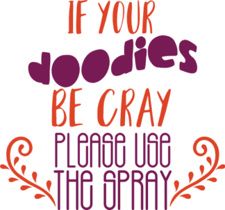 if-your-doodies-be-cray-please-use-the-spray-bathroom-free-svg-file-SvgHeart.Com