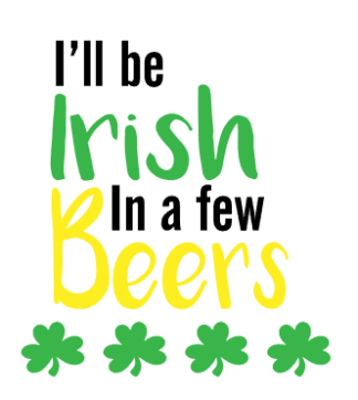 ill-be-irish-in-a-few-beers-america-st-patricks-free-svg-file-SvgHeart.Com