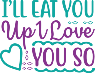 ill-eat-you-up-i-love-you-so-valentines-day-free-svg-file-SvgHeart.Com
