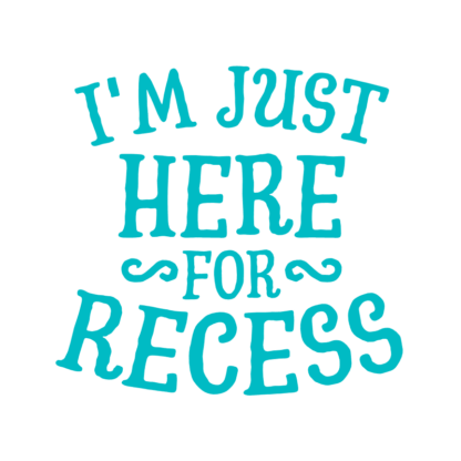 im-just-here-for-recess-funny-back-to-school-free-svg-file-SvgHeart.Com