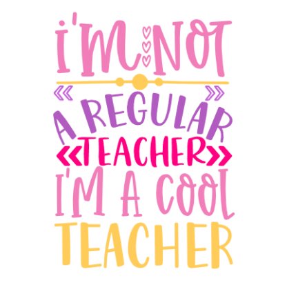 im-not-a-regular-teacher-im-a-cool-teacher-teachers-day-free-svg-file-SvgHeart.Com