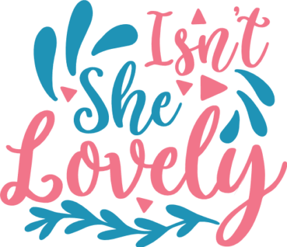 isnt-she-lovely-baby-girl-free-svg-file-SvgHeart.Com