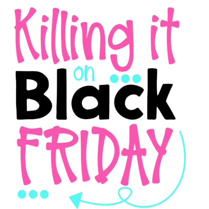 killing-it-on-black-friday-free-svg-file-SvgHeart.Com