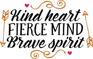 kind-heart-fierce-mind-brave-spirit-kindness-free-svg-file-SvgHeart.Com