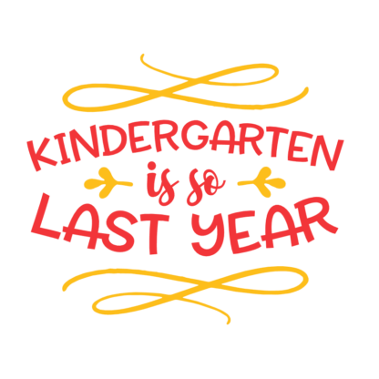 kindergarten-is-so-last-year-elementary-free-svg-file-SvgHeart.Com