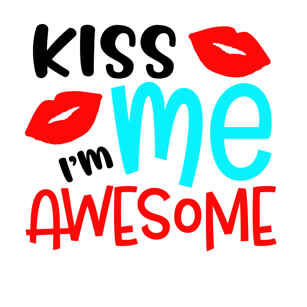 Kiss Me I'm Awesome, Lips Free Svg File - SVG Heart