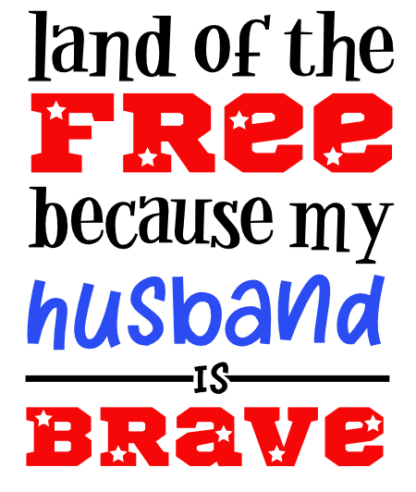 land-of-free-because-my-husband-is-brave-army-usa-free-svg-file-SvgHeart.Com