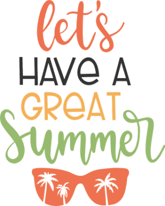 lets-have-great-summer-sunglasses-vacation-free-svg-file-SvgHeart.Com