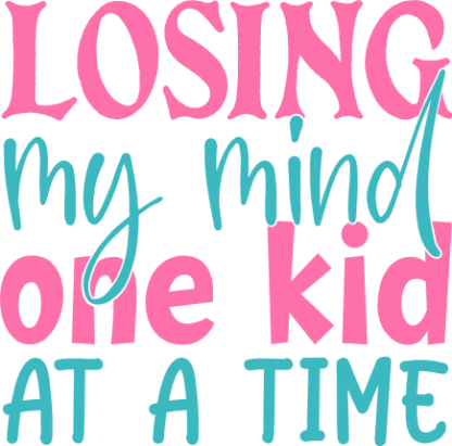losing-my-mind-one-kid-at-a-time-mom-life-t-shirt-design-free-svg-file-SvgHeart.Com