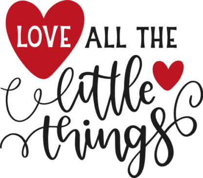 love-all-the-little-things-hearts-positive-free-svg-file-SvgHeart.Com