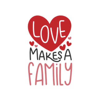 love-makes-a-family-hearts-svg-file-SvgHeart.Com