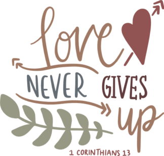 love-never-gives-up-corinthians-13-bible-verse-free-svg-file-SvgHeart.Com