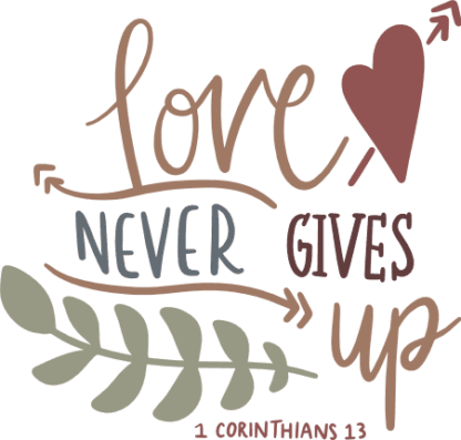 love-never-gives-up-corinthians-13-bible-verse-free-svg-file-SvgHeart.Com