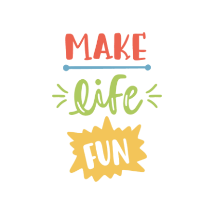 make-life-fun-free-svg-file-SvgHeart.Com