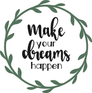 make-your-dreams-happen-laurel-wreath-motivational-free-svg-file-SvgHeart.Com