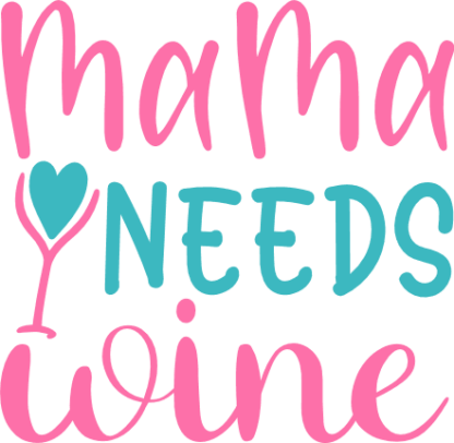 mama-needs-wine-drinking-free-svg-file-SvgHeart.Com