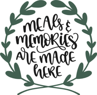 meals-and-memories-are-made-here-laurel-wreath-kitchen-free-svg-file-SvgHeart.Com