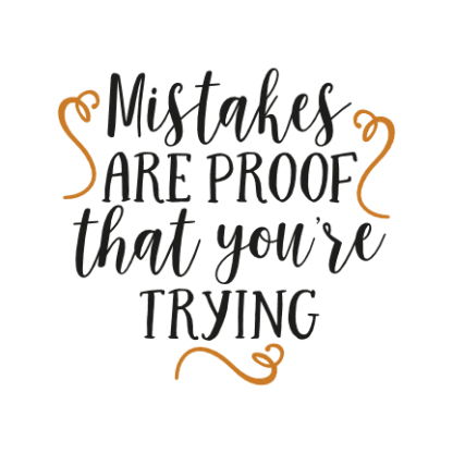 mistakes-are-proof-that-youre-trying-motivational-free-svg-file-SvgHeart.Com
