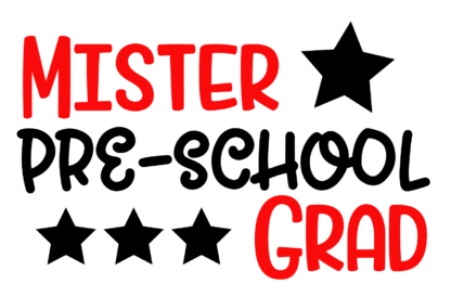 mister-pre-school-grad-funny-children-quote-free-svg-file-SvgHeart.Com